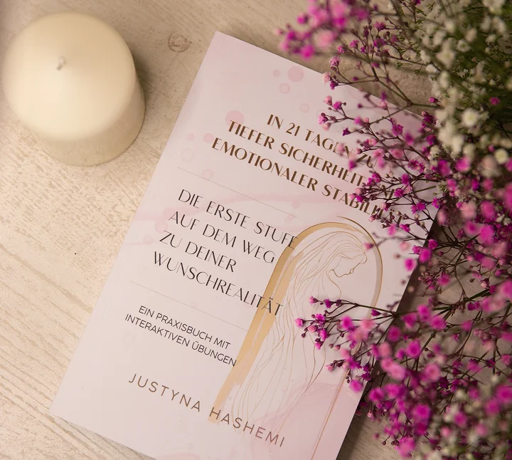 In 21 Tagen zu tiefer Sicherheit & emotionaler Stabilität